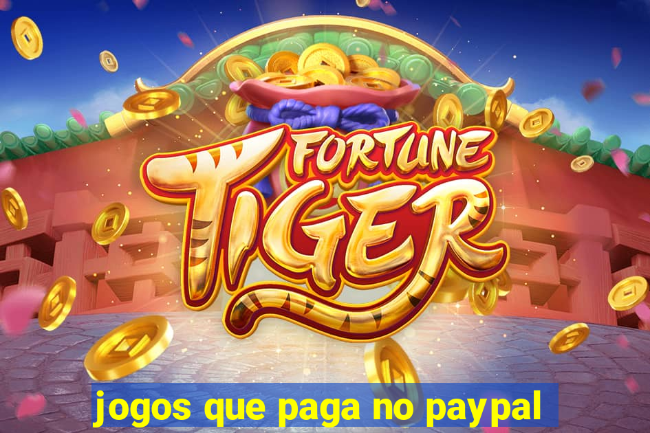 jogos que paga no paypal